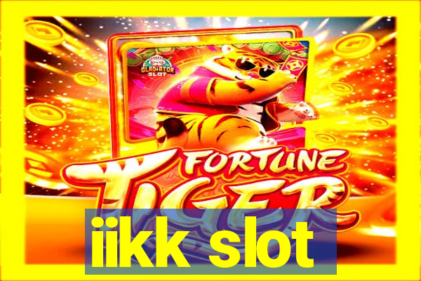 iikk slot